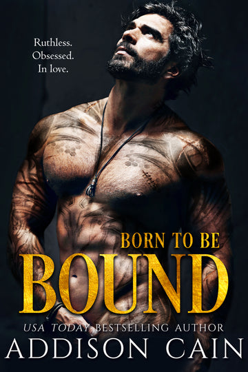 Born to Be Bound
